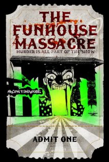 The Funhouse Massacre