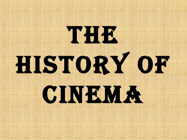 The History Of Cinema