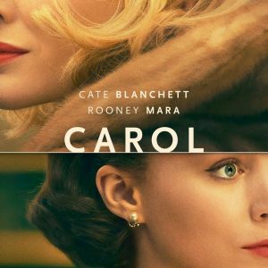 Locally Shot, Award-Winning Film CAROL Opens At THE NEON